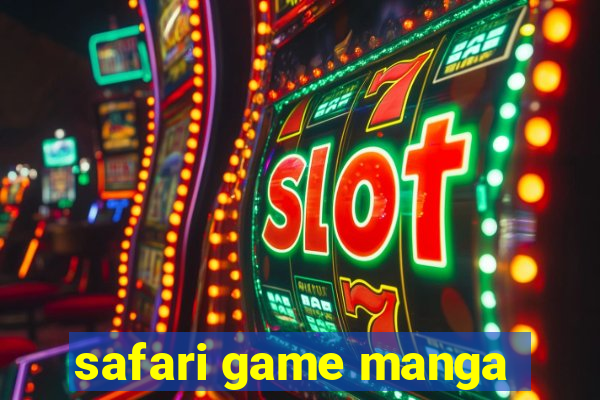 safari game manga